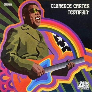 Clarence Carter -  Testifyin'